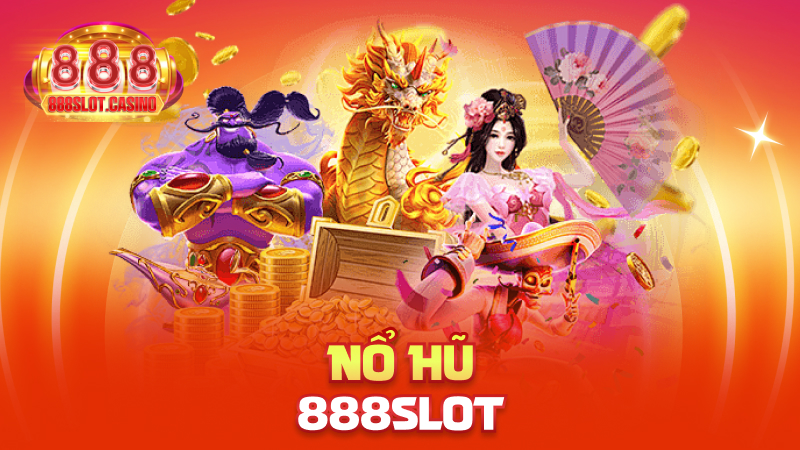 Nổ Hũ 888slot